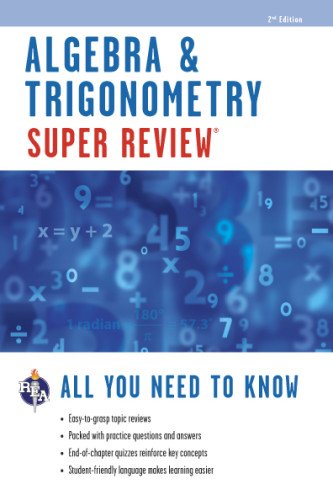 Beispielbild fr Algebra & Trigonometry Super Review (Super Reviews Study Guides): All You Need to Know zum Verkauf von WorldofBooks