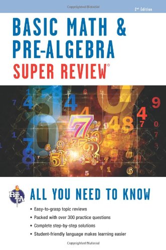 Beispielbild fr Basic Math & Pre-Algebra Super Review (Super Reviews Study Guides) zum Verkauf von Save With Sam