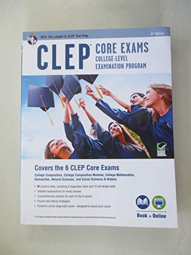 Imagen de archivo de CLEP® Core Exams Book + Online (CLEP Test Preparation) a la venta por Half Price Books Inc.