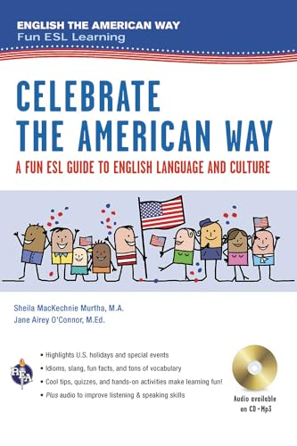 Imagen de archivo de Celebrate the American Way : A Fun ESL Guide to English Language and Culture a la venta por Better World Books