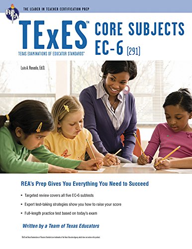 TExES Core Subjects EC 6 (291) (TExES Teacher Certification Test Prep TExES Core Subjects EC 6 (291) (TExES Teacher Certification Test Prep