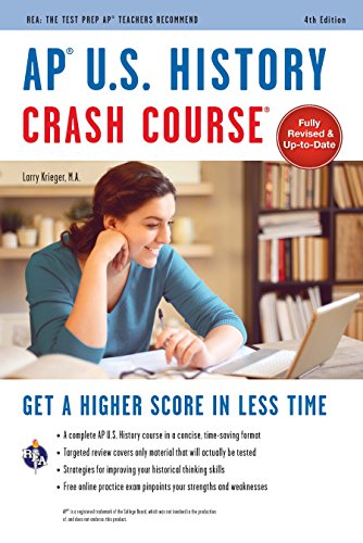 Imagen de archivo de AP U.S. History Crash Course, 4th Ed., Book + Online: Get a Higher Score in Less Time (Advanced Placement (AP) Crash Course) a la venta por Orion Tech