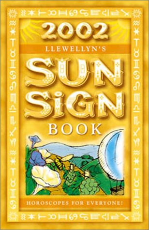 Llewellyn's 2002 Sun Sign Book (9780738700328) by Llewellyn