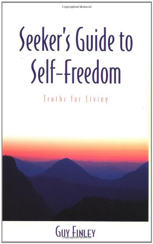 Stock image for Seeker's Guide to Self-Freedom: Truths for Living for sale by ThriftBooks-Atlanta