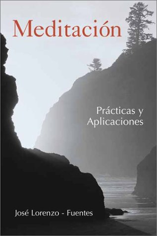 Beispielbild fr Meditacin: Prcticas y aplicaciones (Spanish Edition) zum Verkauf von Green Street Books