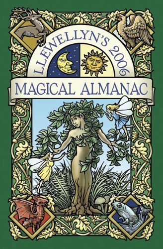 Stock image for 2006 Magical Almanac (Llewellyn's Magical Almanac) for sale by Half Price Books Inc.