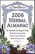 Beispielbild fr Llewellyn's 2006 Herbal Almanac zum Verkauf von Better World Books