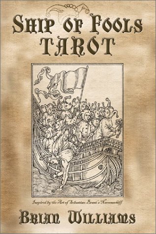 Beispielbild fr Ship of Fools Tarot: Based on the Art of Sebastian Brant's Narrenschiff zum Verkauf von Front Cover Books