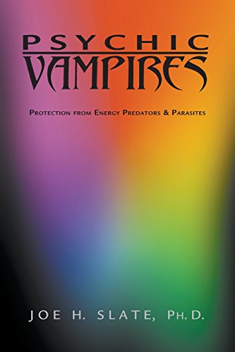 Stock image for Psychic Vampires: Protection from Energy Predators & Parasites for sale by HPB-Emerald