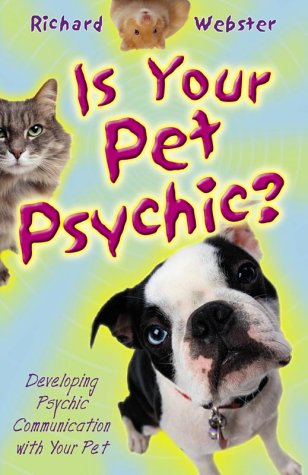 Beispielbild fr Is Your Pet Psychic?: Developing Psychic Communication with Your Pet zum Verkauf von medimops