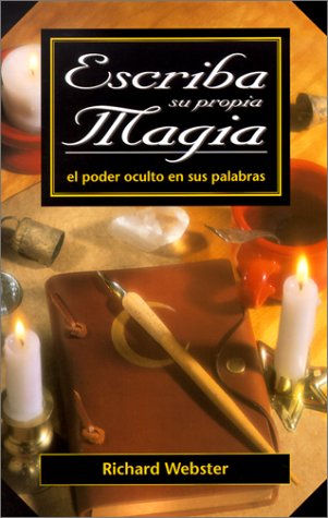 Stock image for Escriba Su Propia Magia : El Poder Oculto en sus Palabras for sale by Better World Books: West