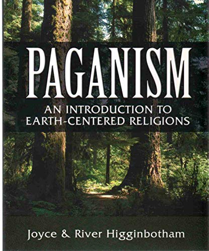 Stock image for Paganism: An Introduction to Earth- Centered Religions for sale by Dream Books Co.