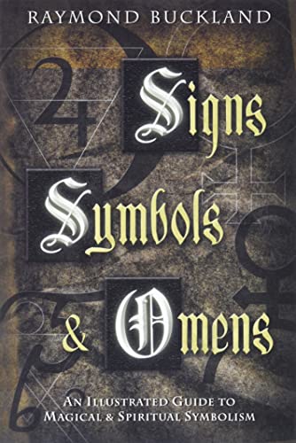 Imagen de archivo de Signs, Symbols & Omens: An Illustrated Guide to Magical & Spiritual Symbolism a la venta por Wonder Book