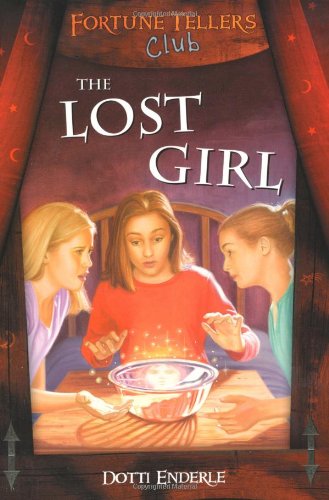 Imagen de archivo de The Lost Girl (Fortune Teller's Club Series) a la venta por SecondSale