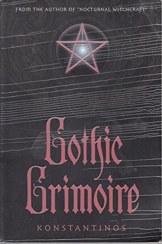 Stock image for Gothic Grimoire for sale by Goodwill of Colorado