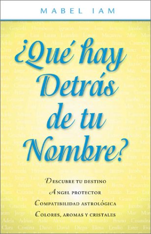 Imagen de archivo de Que hay detras de tu nombre? (Spanish Edition) a la venta por Hawking Books