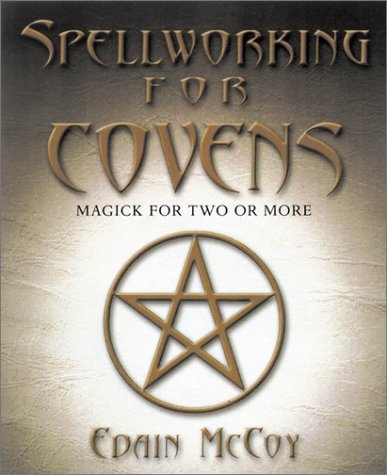 Imagen de archivo de Spellworking for Covens: Magick for Two or More a la venta por HPB-Emerald