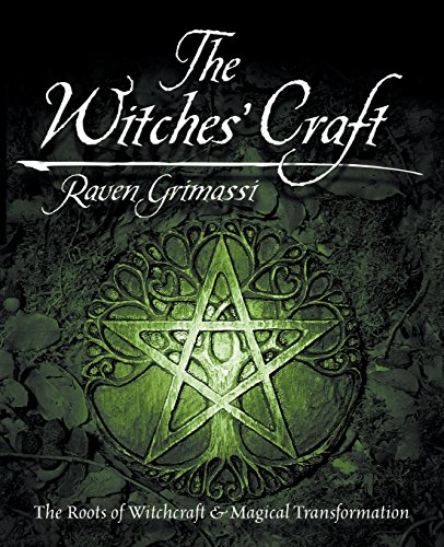 9780738702650: The Witches' Craft: The Roots of Witchcraft & Magical Transformation: The Roots of Witchcraft and Magical Transformation