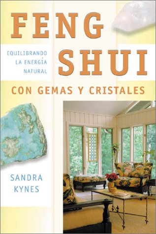 Beispielbild fr Feng Shui Con Gemas y Cristales: Equilibrando la Energia Natural = Gemstone Feng Shui zum Verkauf von ThriftBooks-Dallas