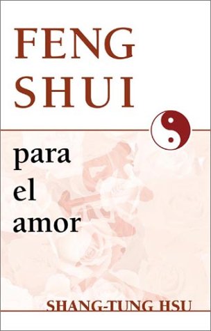 Imagen de archivo de Feng shui para el amor (Spanish Feng Shui Series) (Spanish Edition) a la venta por Wonder Book