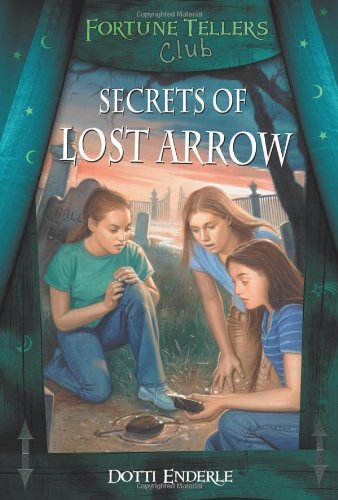 9780738703893: Secrets of Lost Arrow: Fortune Tellers Club