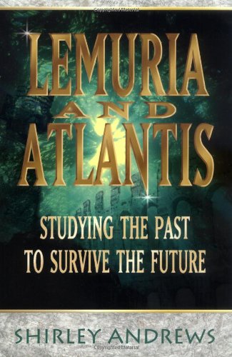 9780738703978: Lemuria and Atlantis: Studying the Past to Survive the Future