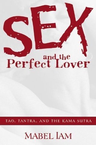 Beispielbild fr Sex and the Perfect Lover zum Verkauf von Better World Books