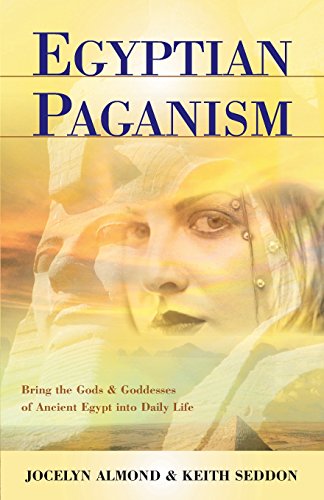Beispielbild fr Egyptian Paganism for Beginners: Bring the Gods & Goddesses of Ancient Egypt Into Daily Life zum Verkauf von ThriftBooks-Dallas