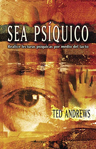 Stock image for Sea Psiquico: Realice lecturas psi?quicas por medio del tacto (Spanish Edition) for sale by SecondSale