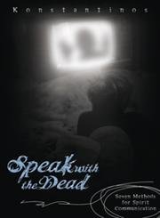 Stock image for Speak with the Dead: Seven Methods for Spirit Communication for sale by HPB-Diamond