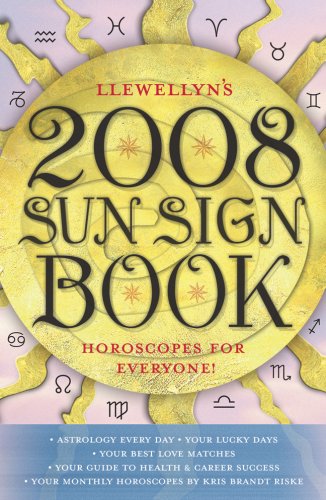 9780738705521: Llewellyn's 2008 Sun Sign Book: Horoscopes for Everyone