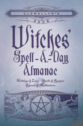 Stock image for Witches' Spell-A-Day Almanac for sale by Better World Books