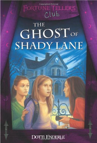 Imagen de archivo de The Ghost of Shady Lane (Fortune Teller's Club Series) a la venta por HPB-Ruby