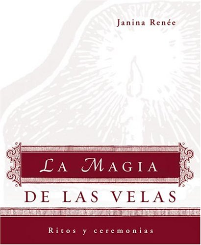 Imagen de archivo de La Magia De Las Velas: Ritos Y Ceremonias a la venta por monobooks