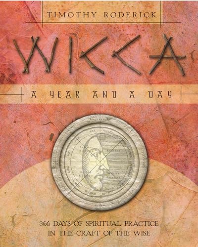 9780738706214: Wicca: A Year and a Day - 366 Days of Spiritual Practice in the Craft of the Wise