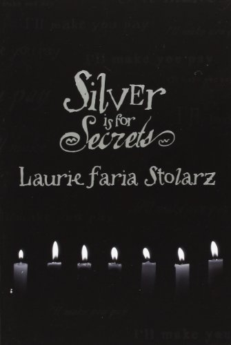 Stock image for Silver is for Secrets (Stolarz Series) for sale by Your Online Bookstore