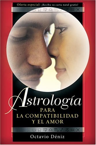 Imagen de archivo de Astrologia Para la Compatibilidad y el Amor a la venta por ThriftBooks-Atlanta