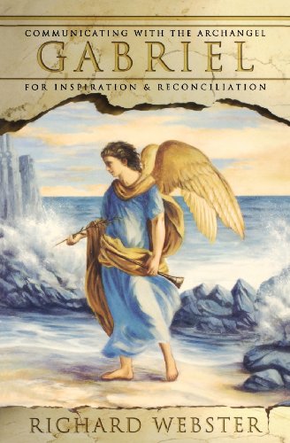 Stock image for Gabriel: Communicating with the Archangel Gabriel for Inspiration and Reconciliation: 2 (Angels) for sale by WorldofBooks