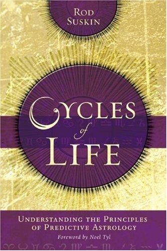 Beispielbild fr Cycles of Life: Understanding the Principles of Predictive Astrology zum Verkauf von WorldofBooks