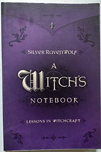 Beispielbild fr A WITCH'S NOTEBOOK: Lessons in Witchcraft zum Verkauf von Occultique