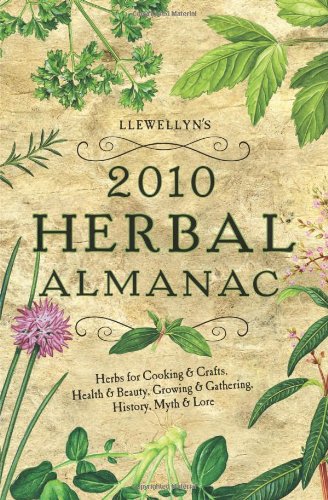 Stock image for Llewellyn's 2010 Herbal Almanac (Annuals - Herbal Almanac) for sale by SecondSale