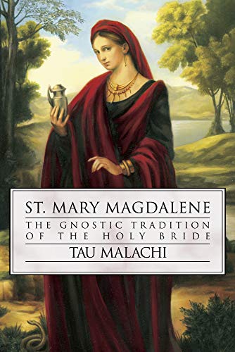 Beispielbild fr St. Mary Magdalene: The Gnostic Tradition of the Holy Bride (Gnostic Gospel Series, 4) zum Verkauf von Books Unplugged