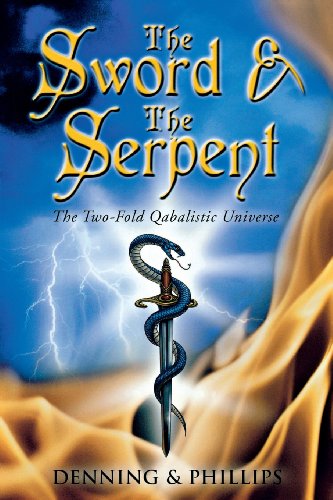 Stock image for The Sword & the Serpent: The Two-Fold Qabalistic Universe (The Magical Philosophy) for sale by HPB-Ruby