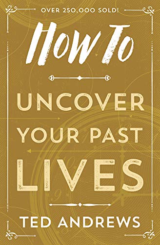 9780738708133: How to Uncover Your Past Lives