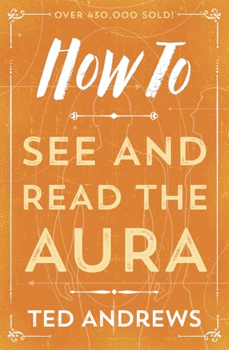 Beispielbild fr How To See and Read The Aura (How To Series (5)) zum Verkauf von SecondSale