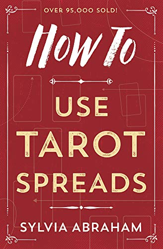 9780738708164: How to Use Tarot Spreads (Llewellyn's How to Series)