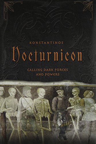 Beispielbild fr Nocturnicon : Calling Dark Forces and Powers zum Verkauf von Better World Books