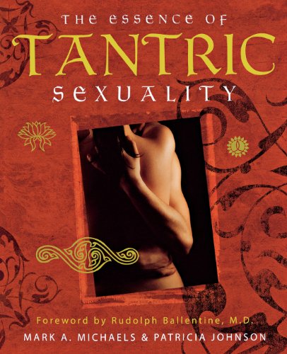 Beispielbild fr The Essence of Tantric Sexuality zum Verkauf von Better World Books