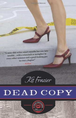 Stock image for Dead Copy (The Cauley MacKinnon Novels) for sale by SecondSale