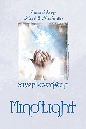 Beispielbild fr MindLight : Secrets of Energy, Magick and Manifestation zum Verkauf von Better World Books